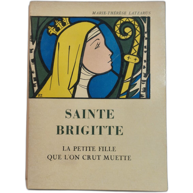 Sainte Brigitte la petite fille que l'on crut muette