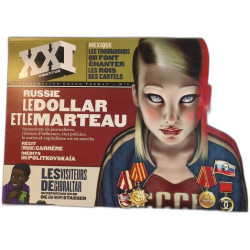 XXI : N°1 - Russie le Dollar et le marteau