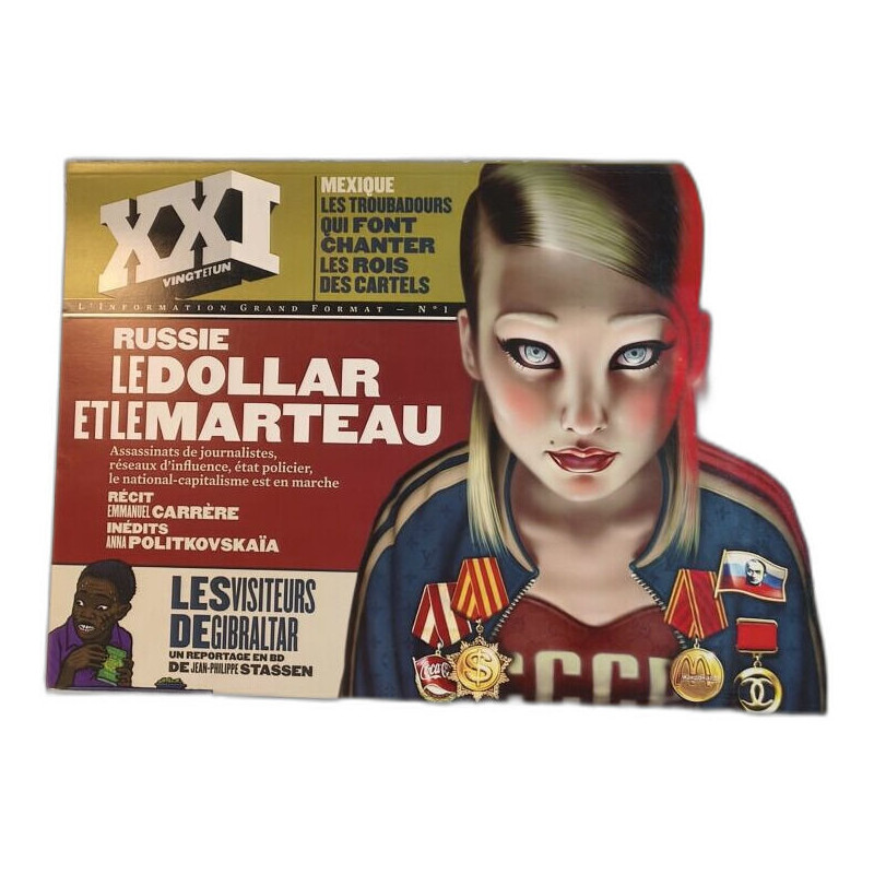 XXI : N°1 - Russie le Dollar et le marteau