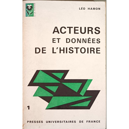Acteurs et données de l'histoire