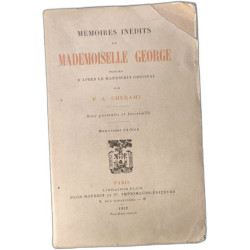 Mémoires inédits de Mademoiselle George publiés d'après le...