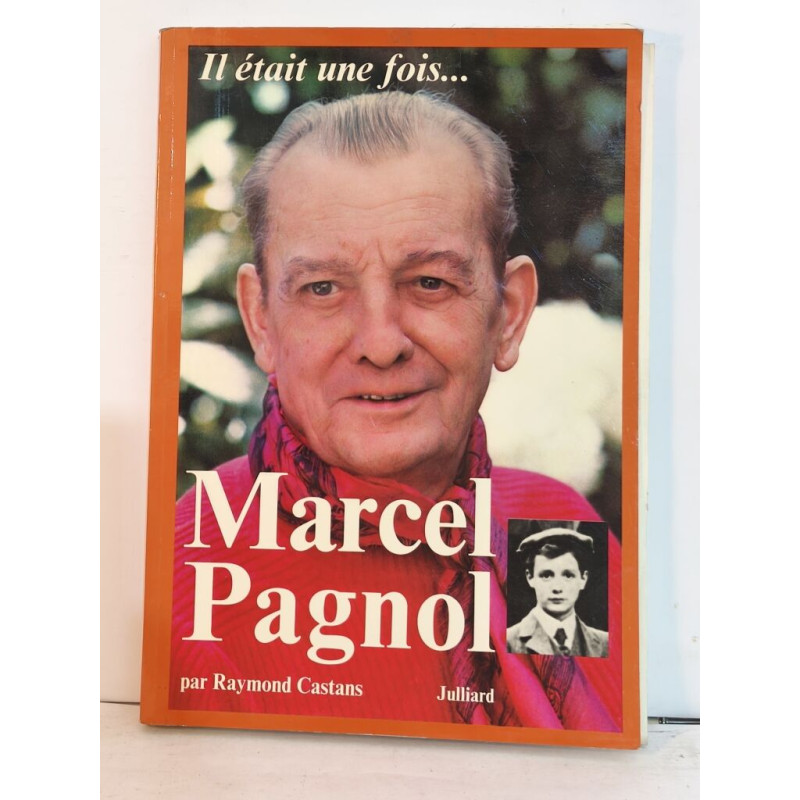 Il était une fois... Marcel Pagnol
