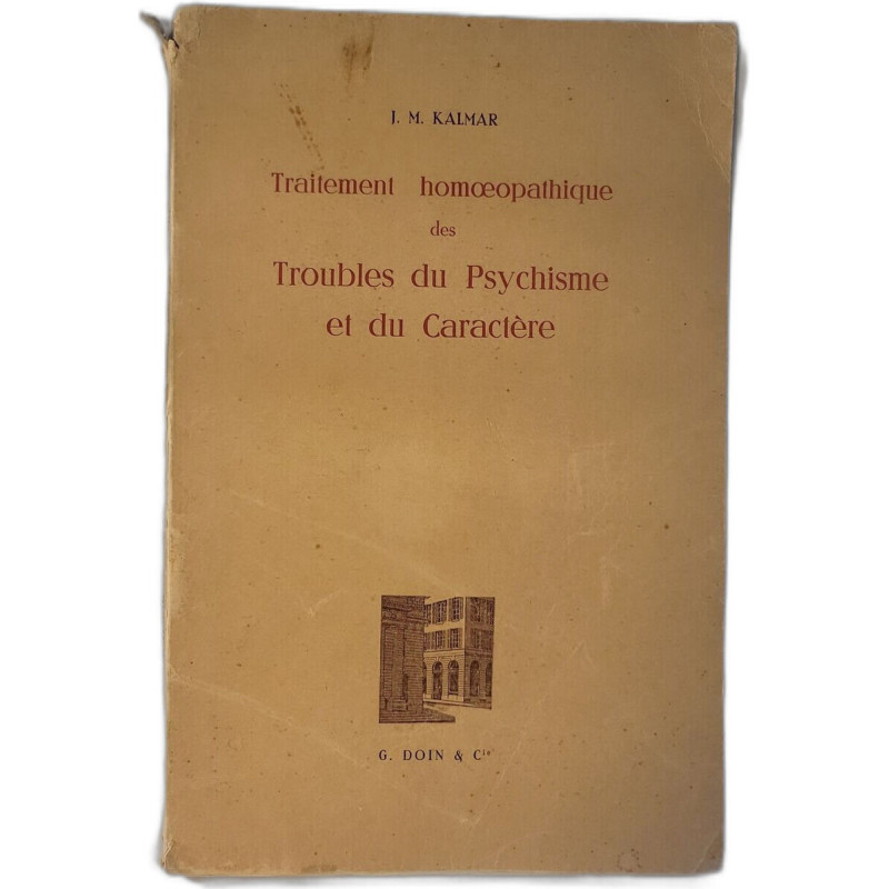 Traitement homéopathique des Troubles du Psychisme et du Caractère