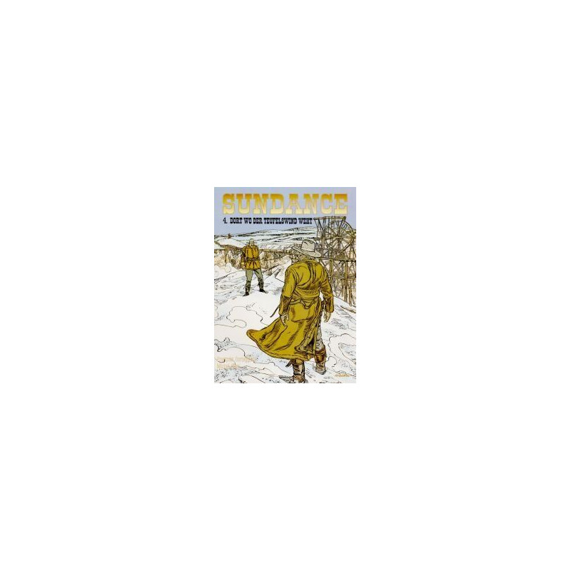 Sundance 4. Dort wo der Teufelswind weht (Sundance)