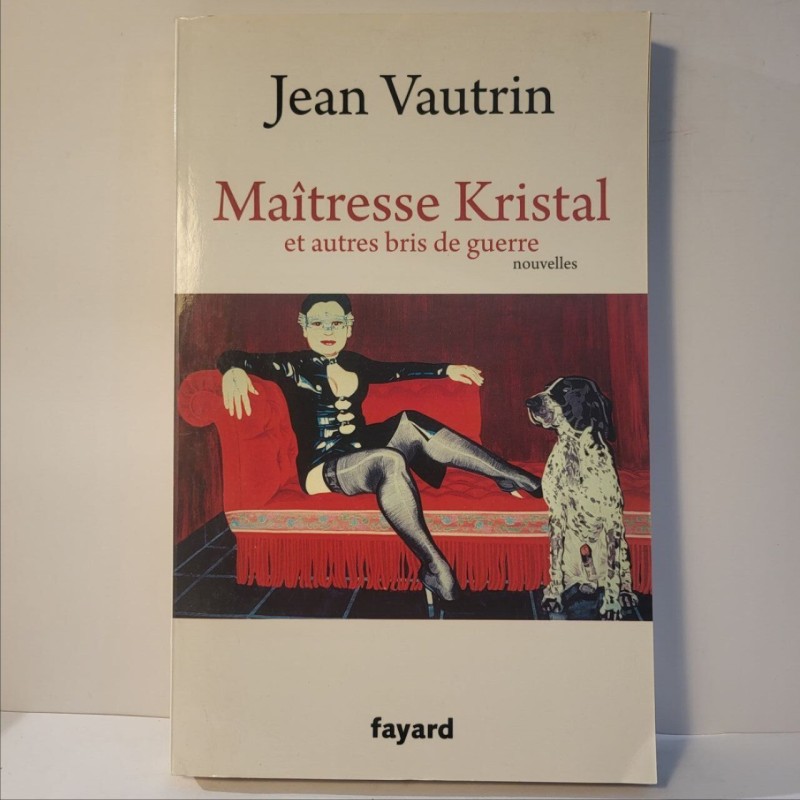 Maîtresse Kristal et autres bris de guerre