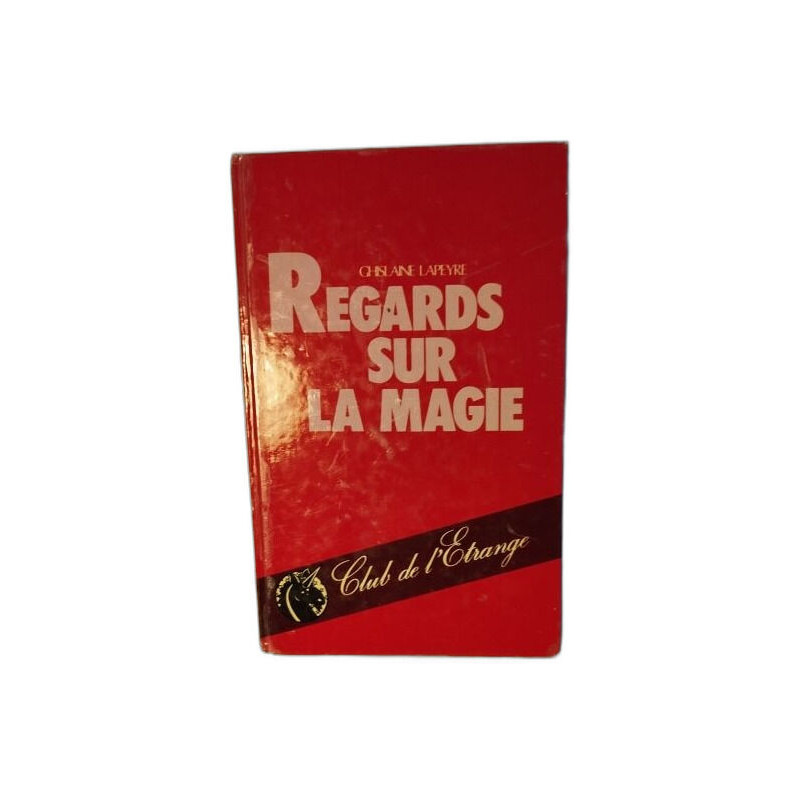 Regard sur la magie