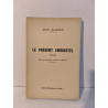 Le Présent Immortel - numéroté 50/450 et dédicacé par l'auteur