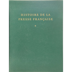 Histoire de la presse française / tome 1 : des origines à 1881