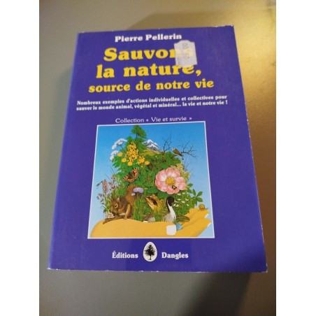 Sauvons la nature source de notre vie
