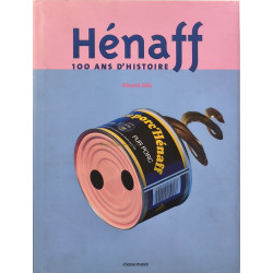 Hénaff: 100 ans d'Histoire