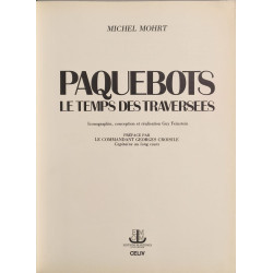 Paquebots: Le temps des traversées