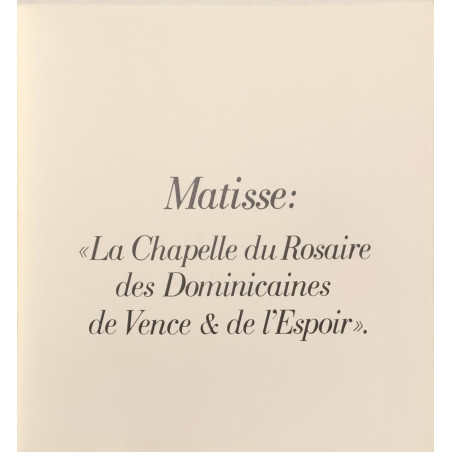 Matisse: «La Chapelle du Rosaire des Dominicaines de Vence et de...