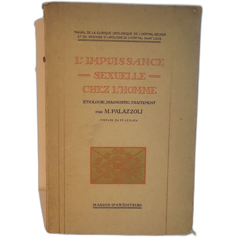 L'impuissance sexuelle chez l'homme - Etiologie - Diagnostic -...