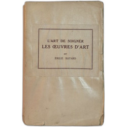 L'art de soigner les œuvres d'art - avec illustrations