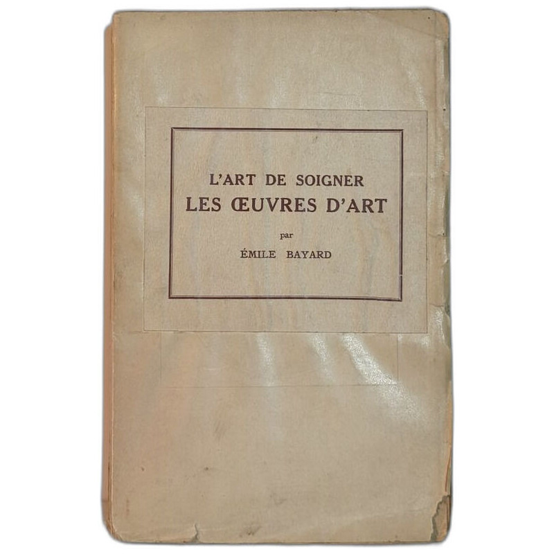 L'art de soigner les œuvres d'art - avec illustrations