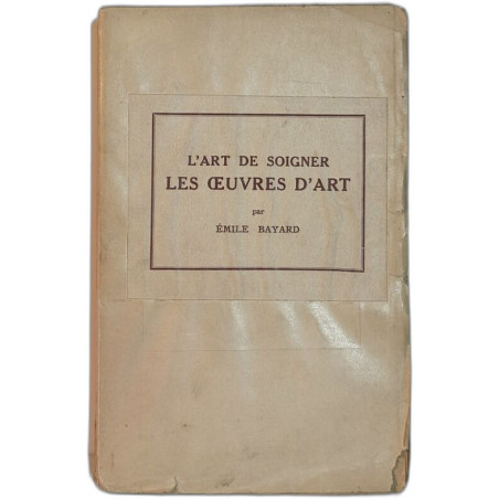 L'art de soigner les œuvres d'art - avec illustrations