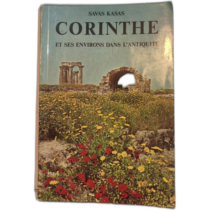 Corinthe et ses environs dans l'antiquité Avec 155 photos 42...
