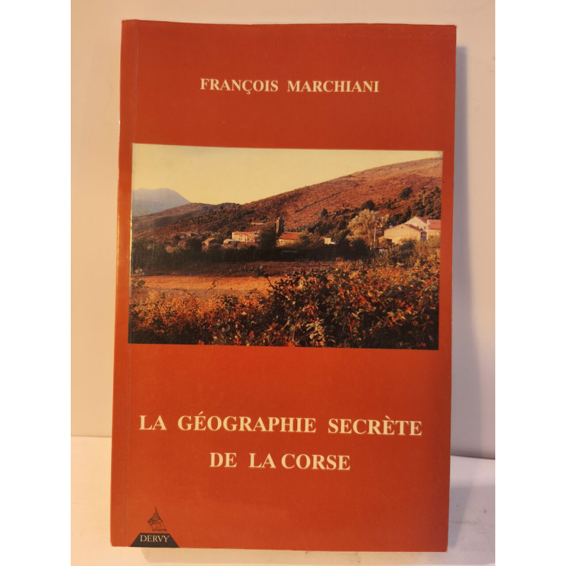 La Géographie Secrète de la Corse