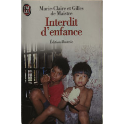 Interdit d'enfance: - EDITION ILLUSTREE