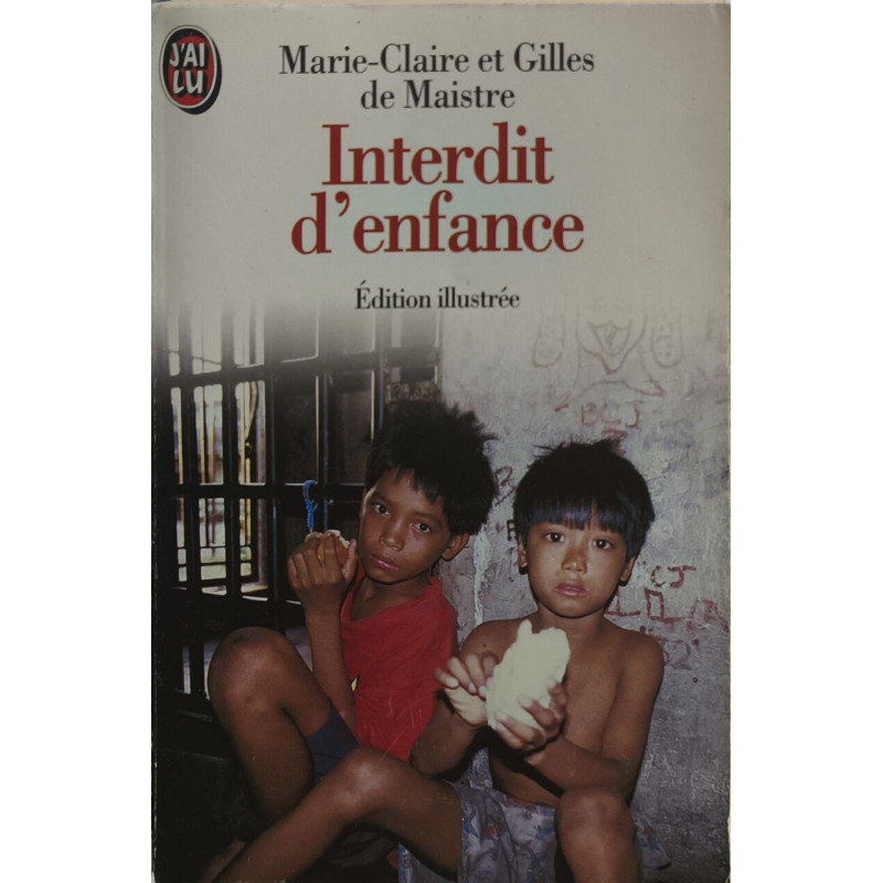 Interdit d'enfance: - EDITION ILLUSTREE