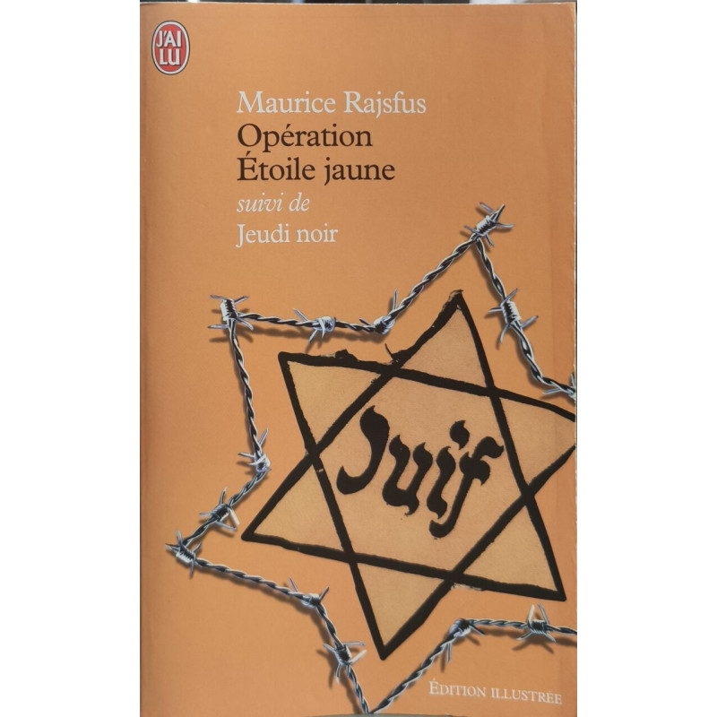 Opération Etoile jaune suivi de Jeudi noir