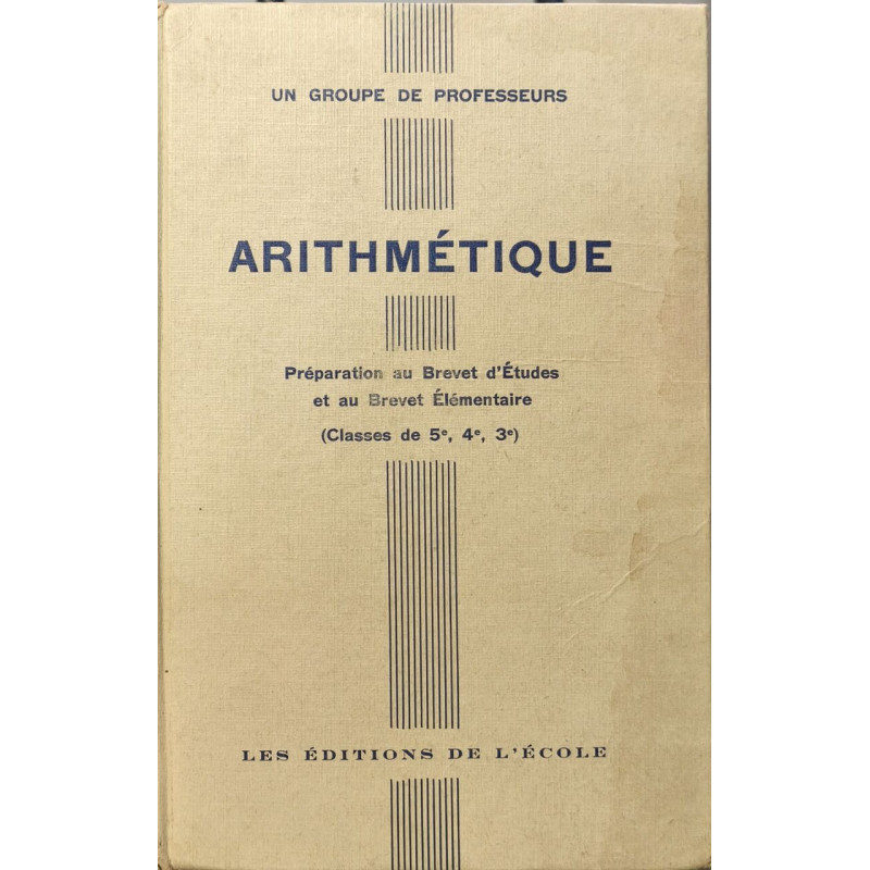 Arithmétique préparation au brevet d'etudes et au brevet...