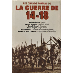 Les grands romans de la guerre de 14-18 le feu - les croix de bois...