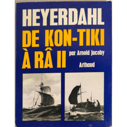 Heyerdahl de Kon-Tiki à Râ II