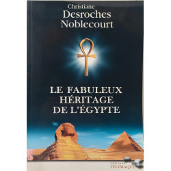 Le fabuleux héritage de l'Egypte