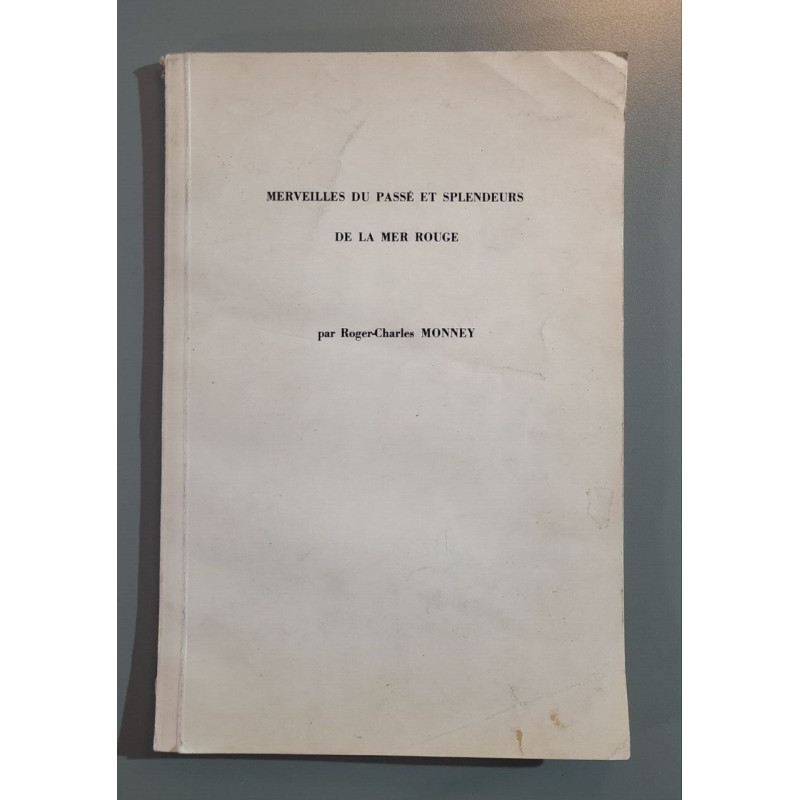 Merveilles du passé et splendeurs de la mer rouge carnet de la...