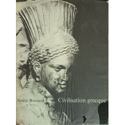 Civilisation grecque (3 vols) tome I de l'iliade au parthéon tome...