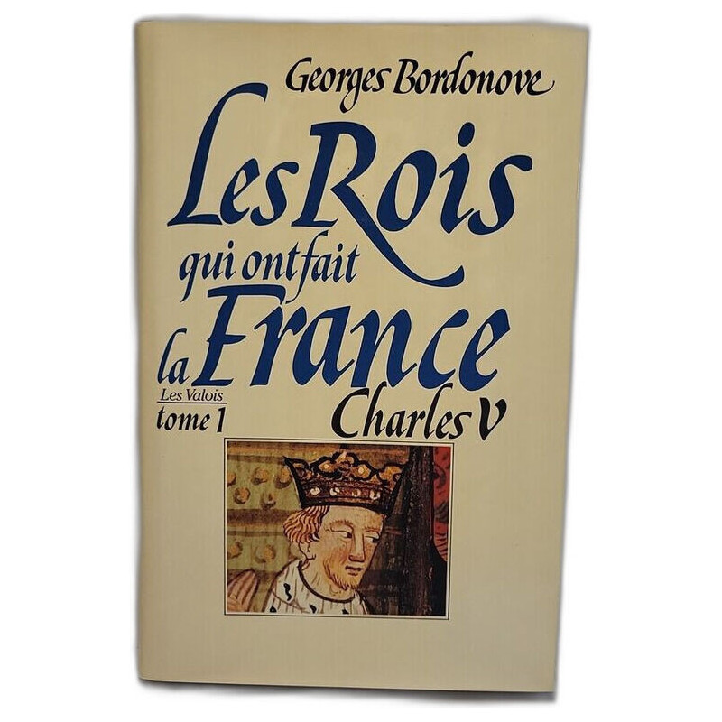 Les Rois qui ont fait la France