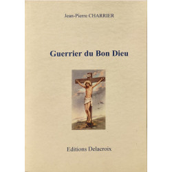 Guerrier du bon dieu