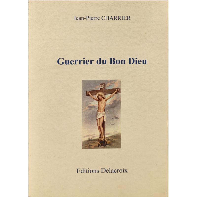 Guerrier du bon dieu