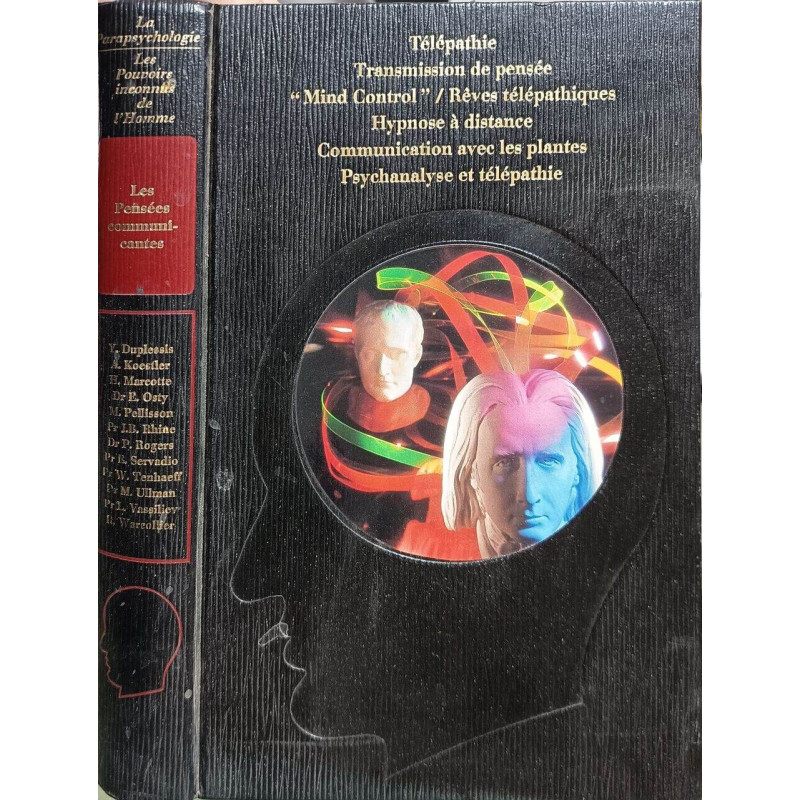 La Parapsychologie: Les pouvoirs inconnus de l'homme. Télépathie...