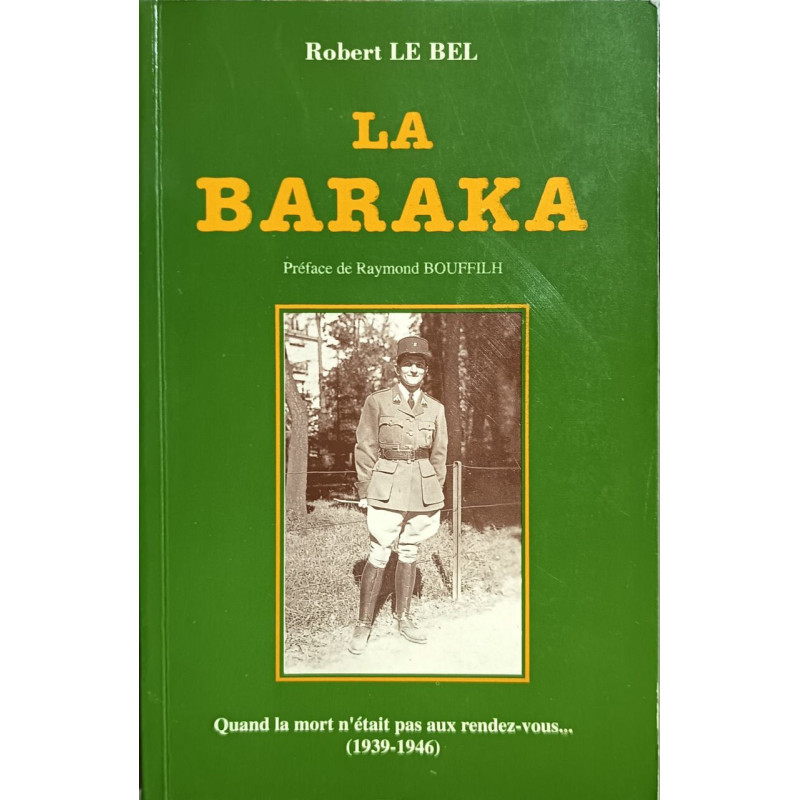 La baraka - Quand la mort n'était pas aux rendez-vous ....