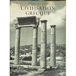 Civilisation grecque (3 vols) tome I de l'iliade au parthéon tome...