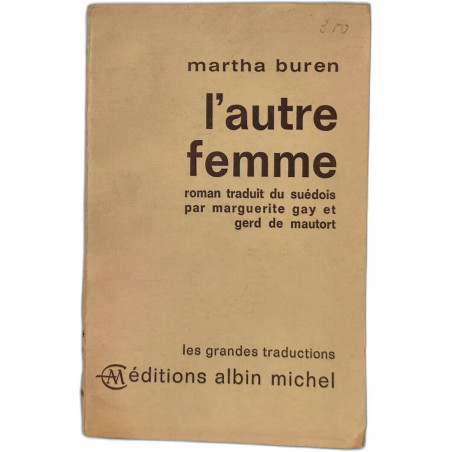 L'autre femme - roman traduit du suèdois par Marguerite Gay et...