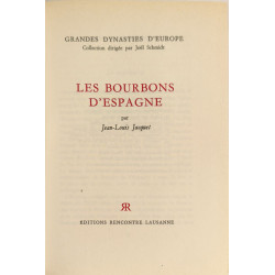 Les bourbons d'espagne - les grandes dynaties d'europe