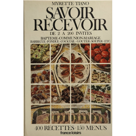 Savoir recevoir de 2 à 200 invités