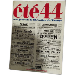 Été44 cent jours de libération de l'europe