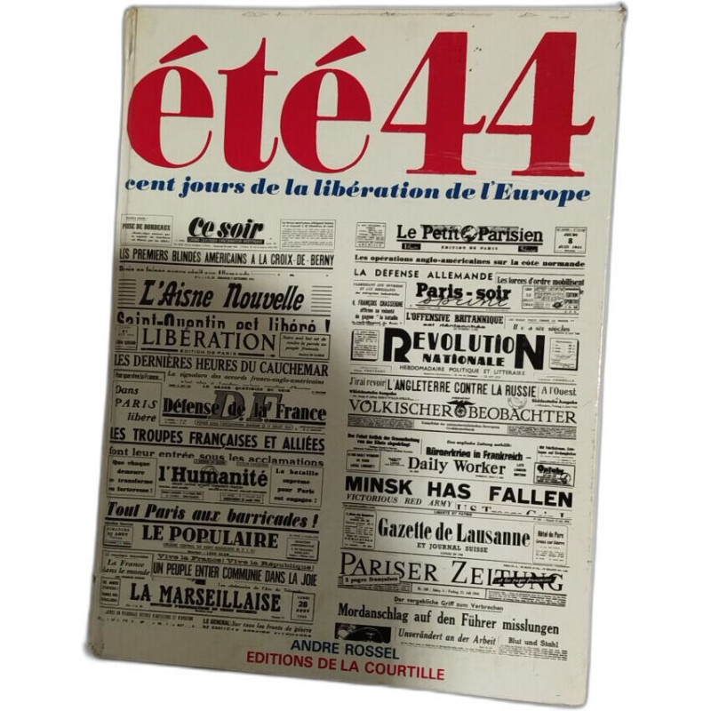 Été44 cent jours de libération de l'europe