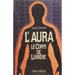 L'aura. Le Corps De Lumière