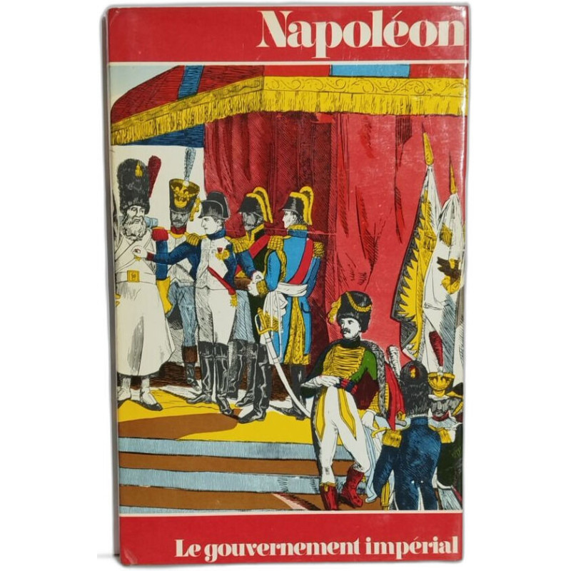 Napoleon le gouvernement imperial