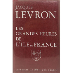 Les Grandes heures de l'Île-de-France