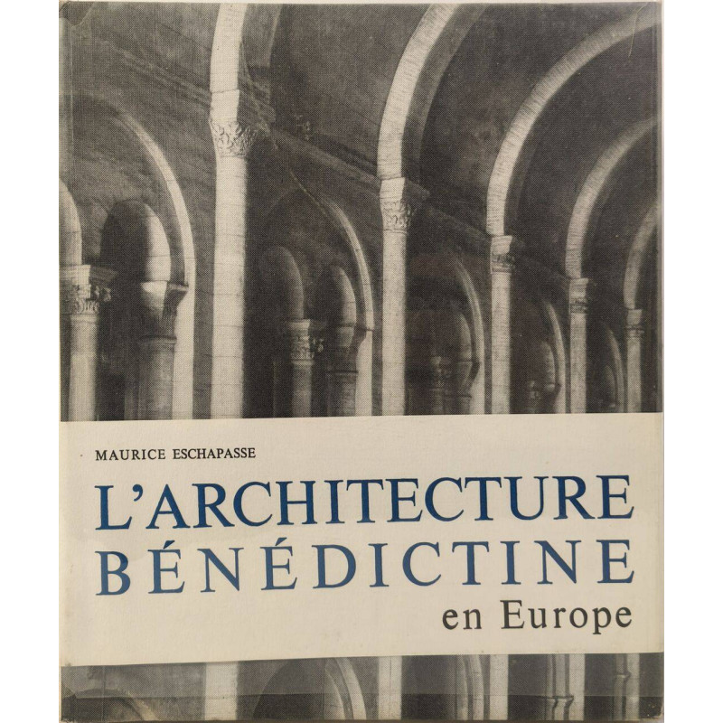 L'Architecture bénédictine en Europe