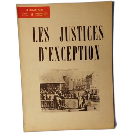 Le charivari n° 67 bis / les justices d'exception