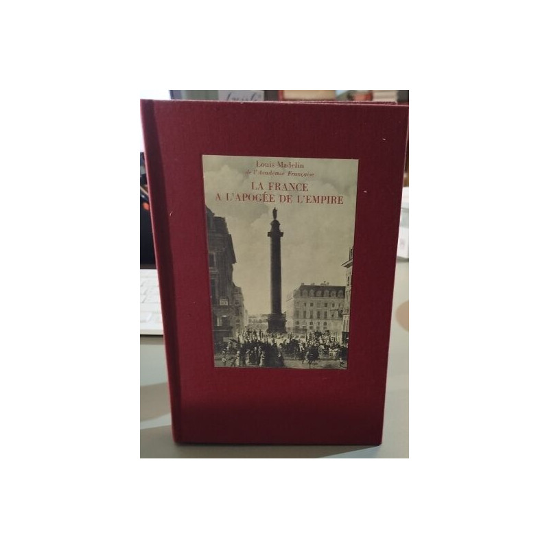 La France à l'apogée de l'Empire