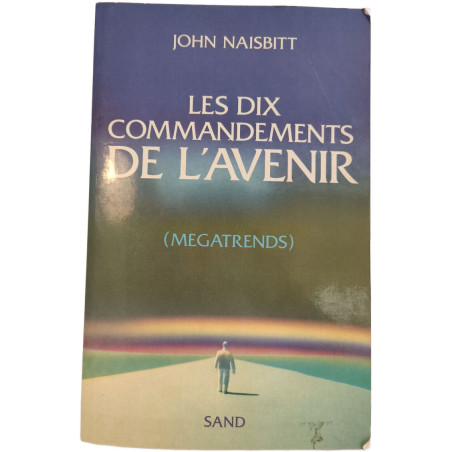 Les Dix Commandements de l'Avenir (Megatrends)