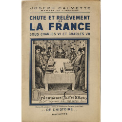Chute et relèvement de la France sous Charles VI et Charles VII